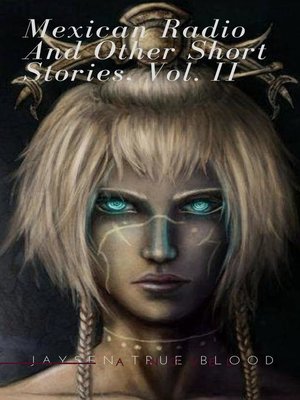 cover image of Mexican Radio and Other Short Stories, Volume II
